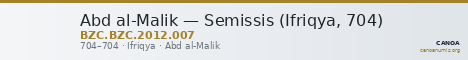 Abd al-Malik — Semissis (Ifriqya, 704) — CANOA