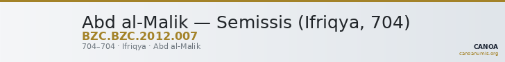 Abd al-Malik — Semissis (Ifriqya, 704) — CANOA