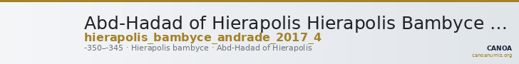 Abd-Hadad of Hierapolis Hierapolis Bambyce Andrade 2017 Series 4 — CANOA