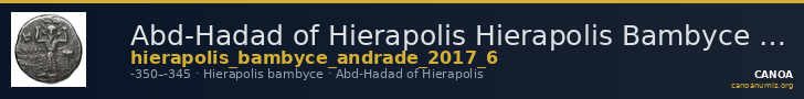 Abd-Hadad of Hierapolis Hierapolis Bambyce Andrade 2017 Series 6 — CANOA