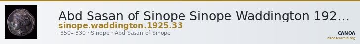 Abd Sasan of Sinope Sinope Waddington 1925 33 — CANOA