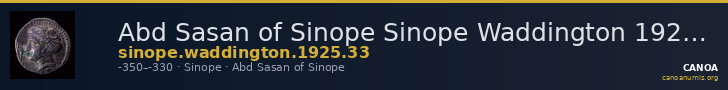 Abd Sasan of Sinope Sinope Waddington 1925 33 — CANOA