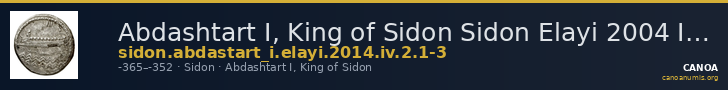 Abdashtart I, King of Sidon Sidon Elayi 2004 IV.2.1.1-3 — CANOA