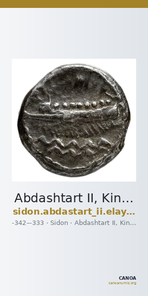 Abdashtart II, King of Sidon Sidon Elayi 2004 IV.5.4 — CANOA