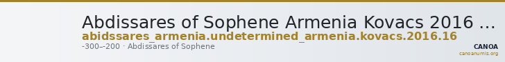 Abdissares of Sophene Armenia Kovacs 2016 16 — CANOA
