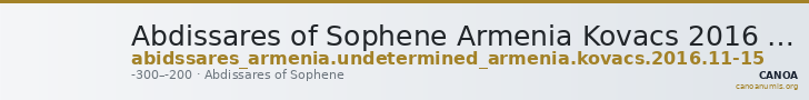 Abdissares of Sophene Armenia Kovacs 2016 Nov-15 — CANOA
