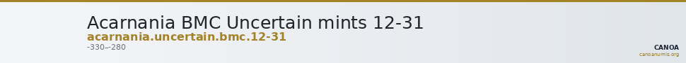 Acarnania BMC Uncertain mints 12-31 — CANOA