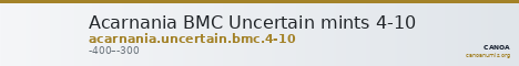 Acarnania BMC Uncertain mints 4-10 — CANOA