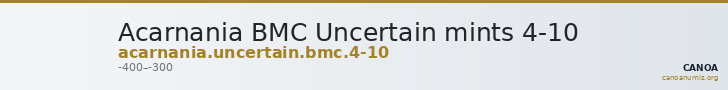 Acarnania BMC Uncertain mints 4-10 — CANOA