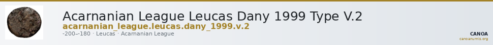 Acarnanian League Leucas Dany 1999 Type V.2 — CANOA