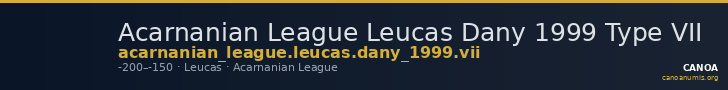 Acarnanian League Leucas Dany 1999 Type VII — CANOA