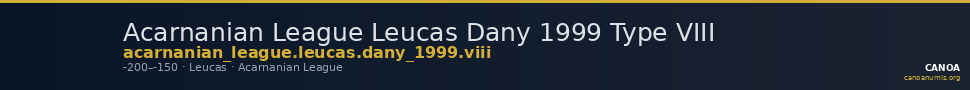 Acarnanian League Leucas Dany 1999 Type VIII — CANOA