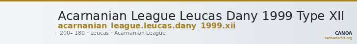 Acarnanian League Leucas Dany 1999 Type XII — CANOA