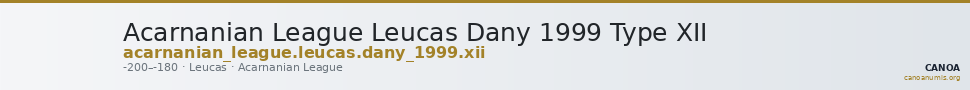 Acarnanian League Leucas Dany 1999 Type XII — CANOA