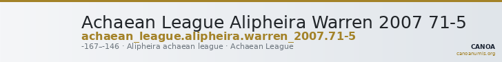 Achaean League Alipheira Warren 2007 71-5 — CANOA