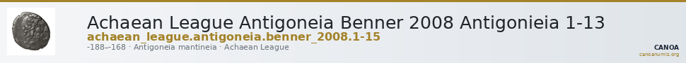 Achaean League Antigoneia Benner 2008 Antigonieia 1-13 — CANOA