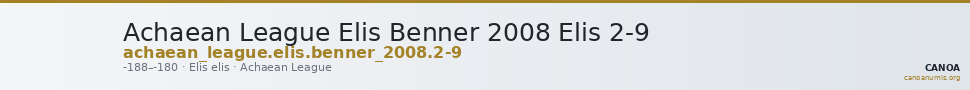 Achaean League Elis Benner 2008 Elis 2-9 — CANOA