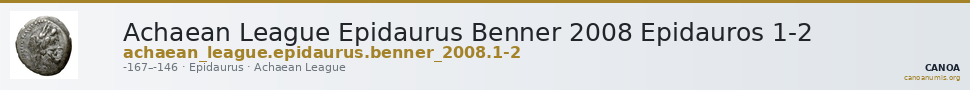 Achaean League Epidaurus Benner 2008 Epidauros 1-2 — CANOA