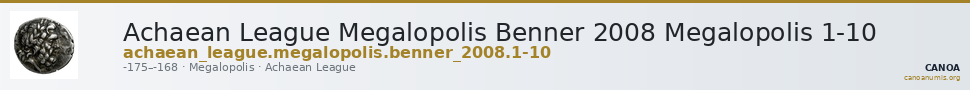 Achaean League Megalopolis Benner 2008 Megalopolis 1-10 — CANOA