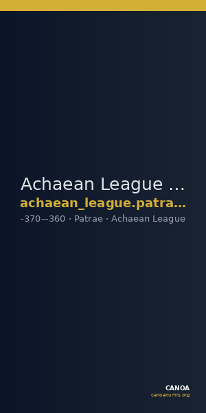 Achaean League Patrae Wroth 1901 p. 324-5, 14 — CANOA