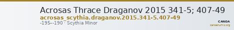 Acrosas Thrace Draganov 2015 341-5; 407-49 — CANOA