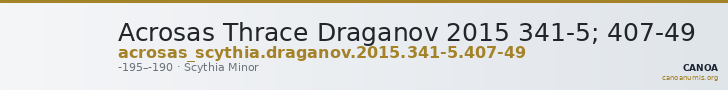 Acrosas Thrace Draganov 2015 341-5; 407-49 — CANOA