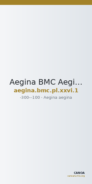 Aegina BMC Aegina pl. XXVI, 1 — CANOA