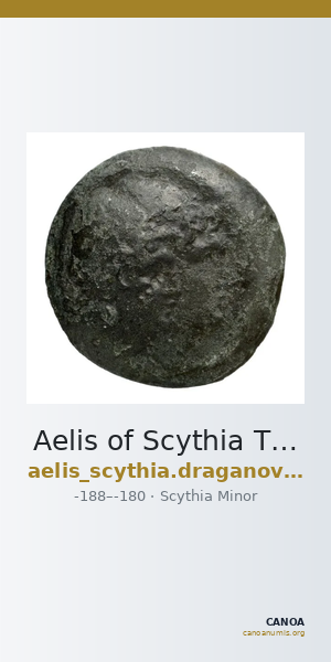 Aelis of Scythia Thrace Draganov 2015 572-681 — CANOA