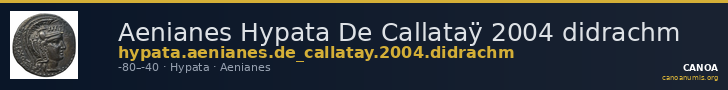 Aenianes Hypata De Callataÿ 2004 didrachm — CANOA