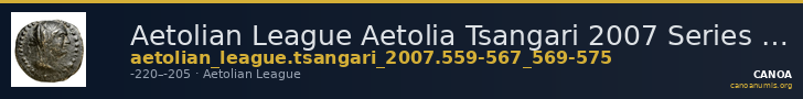 Aetolian League Aetolia Tsangari 2007 Series IV, 559-567_569-575 — CANOA