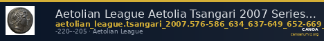 Aetolian League Aetolia Tsangari 2007 Series IV, 576-586_634_637-649_652-669_692-711_721-763_770-785_795-799_806-808_810-820_822 — CANOA