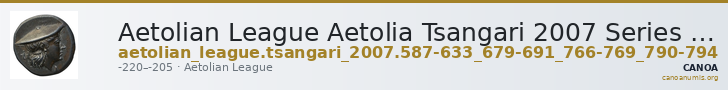 Aetolian League Aetolia Tsangari 2007 Series IV, 587-633_679-691_766-769_790-794 — CANOA
