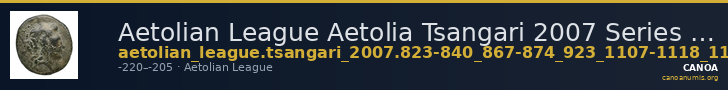 Aetolian League Aetolia Tsangari 2007 Series IV, 823-840_867-874_923_1107-1118_1124_1126 — CANOA