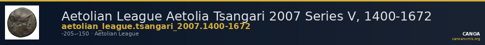 Aetolian League Aetolia Tsangari 2007 Series V, 1400-1672 — CANOA