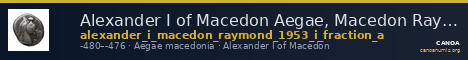Alexander I of Macedon Aegae, Macedon Raymond 1953 Group I fraction a — CANOA
