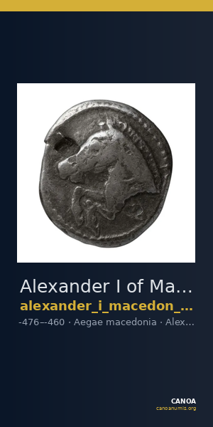Alexander I of Macedon Aegae, Macedon Raymond 1953 Group II fraction e — CANOA