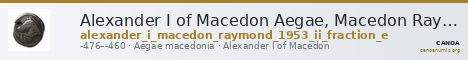 Alexander I of Macedon Aegae, Macedon Raymond 1953 Group II fraction e — CANOA