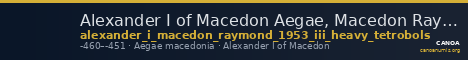 Alexander I of Macedon Aegae, Macedon Raymond 1953 Group III heavy tetrobols — CANOA