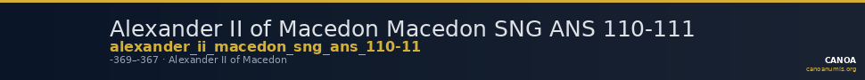 Alexander II of Macedon Macedon SNG ANS 110-111 — CANOA