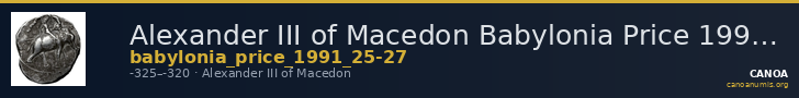 Alexander III of Macedon Babylonia Price 1991 25-27 — CANOA