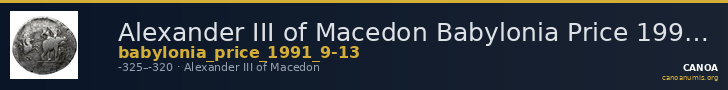 Alexander III of Macedon Babylonia Price 1991 9-13 — CANOA