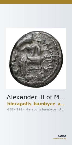 Alexander III of Macedon Hierapolis Bambyce Andrade 2017 Series 11 — CANOA
