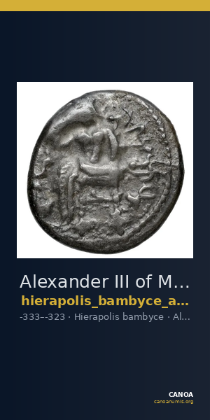 Alexander III of Macedon Hierapolis Bambyce Andrade 2017 Series 11 — CANOA