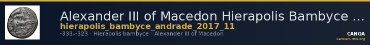 Alexander III of Macedon Hierapolis Bambyce Andrade 2017 Series 11 — CANOA