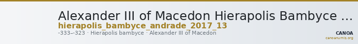 Alexander III of Macedon Hierapolis Bambyce Andrade 2017 Series 13 — CANOA