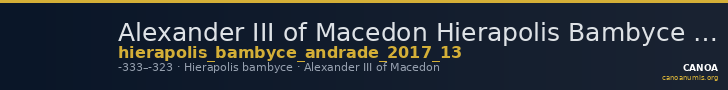 Alexander III of Macedon Hierapolis Bambyce Andrade 2017 Series 13 — CANOA