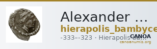 Alexander III of Macedon Hierapolis Bambyce Andrade 2017 Series 16, fraction 2 — CANOA