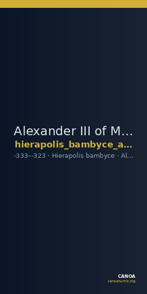 Alexander III of Macedon Hierapolis Bambyce Andrade 2017 Series 16 — CANOA