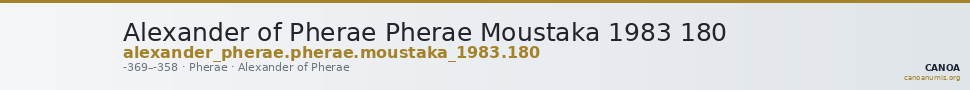 Alexander of Pherae Pherae Moustaka 1983 180 — CANOA
