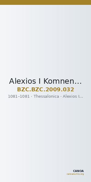 Alexios I Komnenos — Follis (Thessalonike, 1081) — CANOA